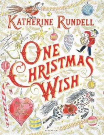 One Christmas Wish by Katherine Rundell & Emily Sutton