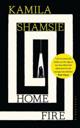 Home Fire by Kamila Shamsie