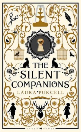 The Silent Companions by Laura Purcell