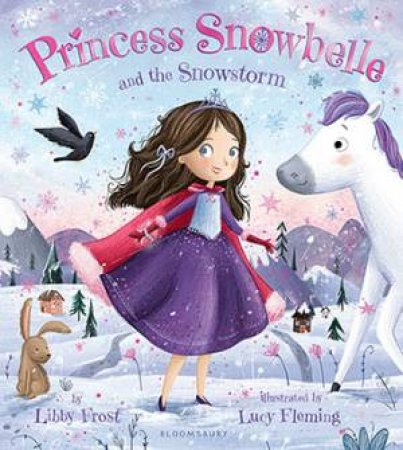 Princess Snowbelle And The Snowstorm by Libby Frost