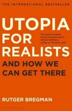 Utopia For Realists And How We Get There