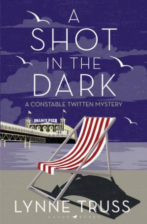 A Shot In The Dark by Lynne Truss