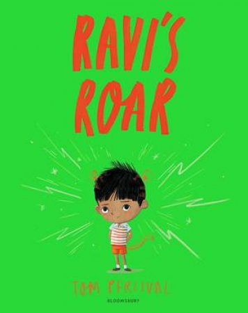 Ravi's Roar by Tom Percival