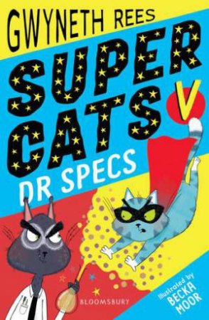 Super Cats v Dr Specs by Gwyneyth Rees