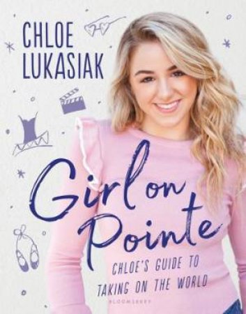 Girl on Pointe by Chloe Lukasiak & Nancy Ohlin