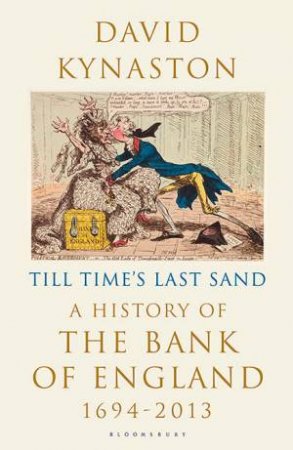 Till Time's Last Sand by David Kynaston