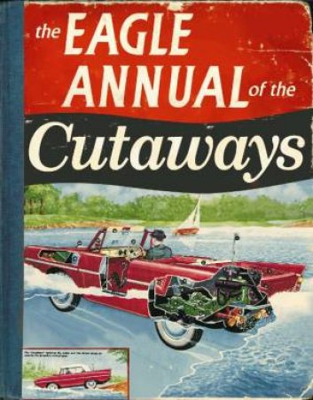 Eagle Annual of the Cutaways by Daniel Tatarsky