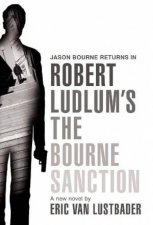 Robert Ludlums The Bourne Sanction