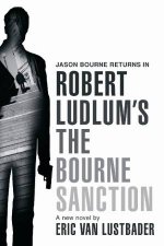 Robert Ludlums The Bourne Sanction