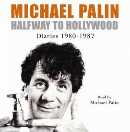 Halfway to Hollywood 4XCD by Michael Palin