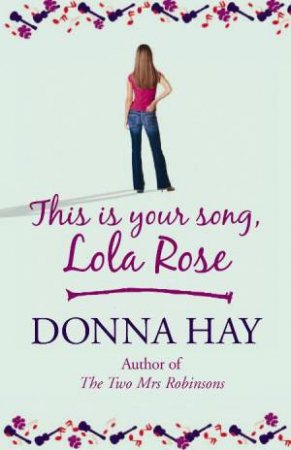 This is Your Song, Lola Rose by Donna Hay