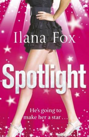 Spotlight by Ilana Fox