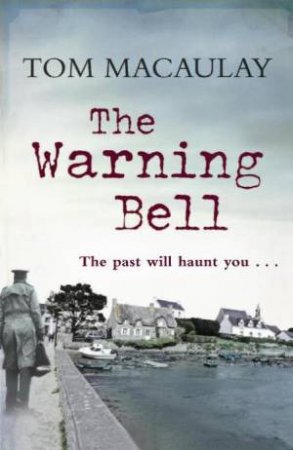 Warning Bell by Tom Macaulay