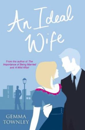 An Ideal Wife by Gemma Townley