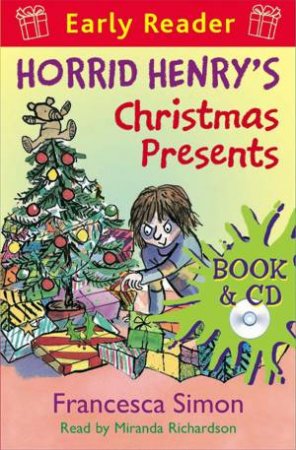 Early Reader: Horrid Henry: Horrid Henry's Christmas Presents by Francesca Simon