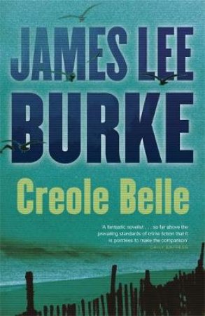 Creole Belle by James Lee Burke