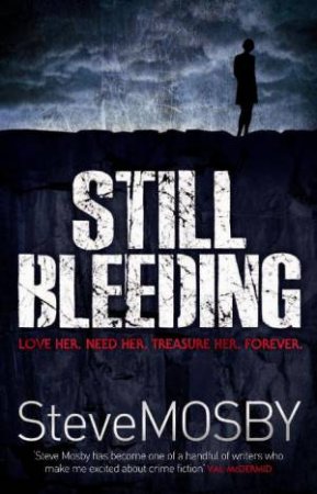 Still Bleeding by Steve Mosby