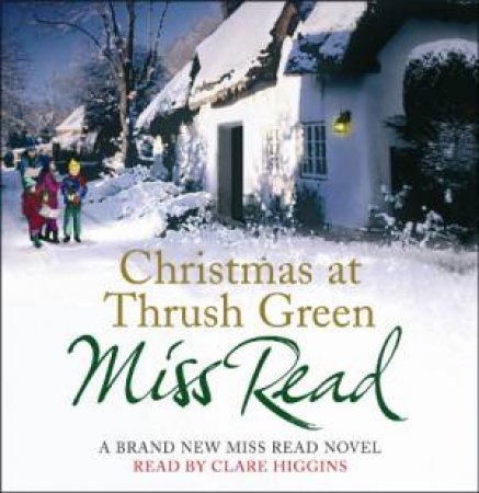 Christmas at Thrush Green 4XCD by Read Miss