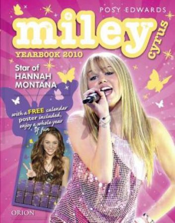 Miley Cyrus Yearbook 2010 by Posy Edwards