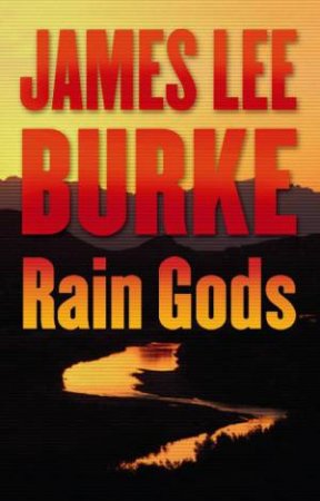 Rain Gods by James Lee Burke