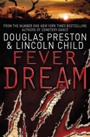 Fever Dream by Douglas Preston & Lincoln Child