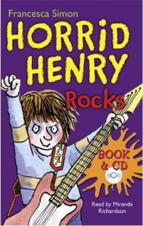 Horrid Henry: Horrid Henry Rocks (Book & CD) by Francesca Simon