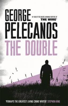 The Double by George Pelecanos