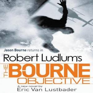 Bourne Objective 6XCD by Eric van Lustbader