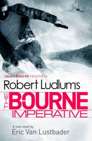 Robert Ludlum's The Bourne Imperative by Eric Van Lustbader