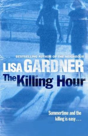 The Killing Hour by Lisa Gardner