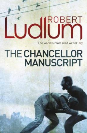 Chancellor Manuscript by Robert Ludlum