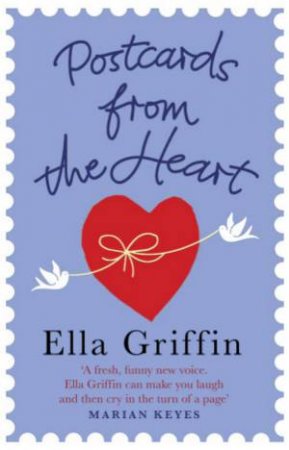 Postcards From The Heart by Ella Griffin