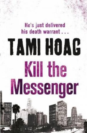 Kill The Messenger by Tami Hoag