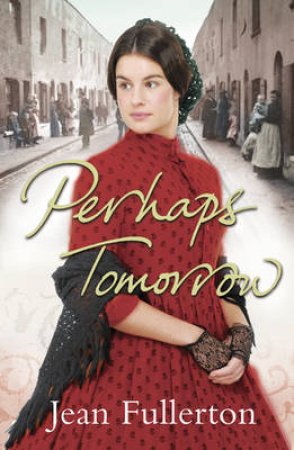 Perhaps Tomorrow by Jean Fullerton