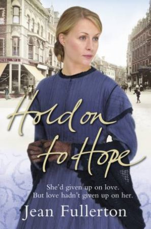 Hold on to Hope by Jean Fullerton