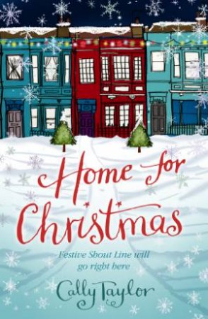 Home for Christmas by Cally Taylor