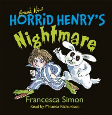 Early Reader: Horrid Henry: Horrid Henry's Nightmare by Francesca Simon