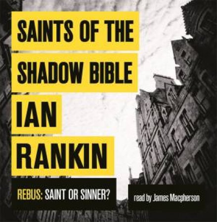 Saints of the Shadow Bible by Ian Rankin