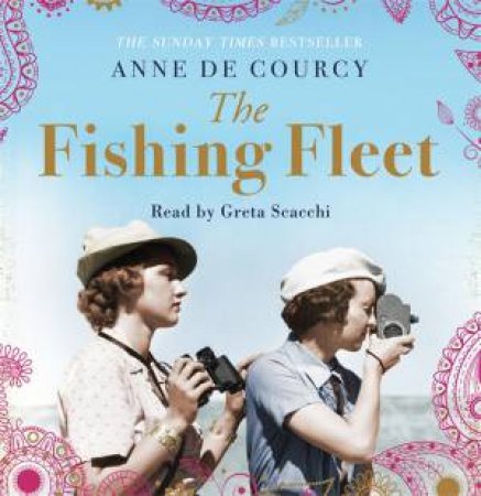 The Fishing Fleet by Anne de Courcy