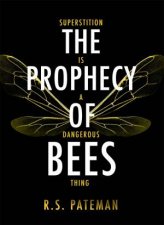 The Prophecy of Bees