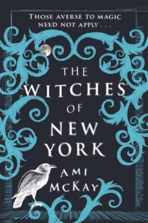 The Witches Of New York by Ami McKay