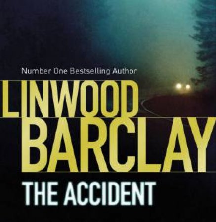 The Accident by Linwood Barclay