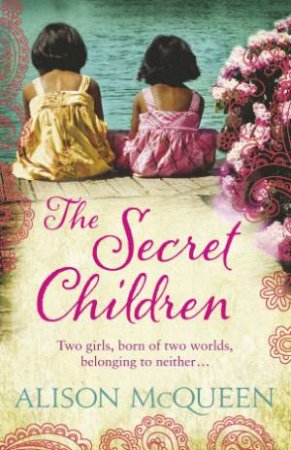 The Secret Children by Alison McQueen