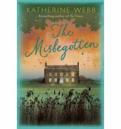 The Misbegotten by Katherine Webb