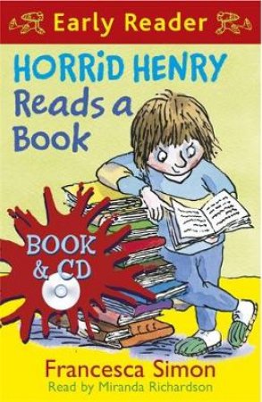 Early Reader: Horrid Henry: Horrid Henry Reads a Book by Francesca Simon