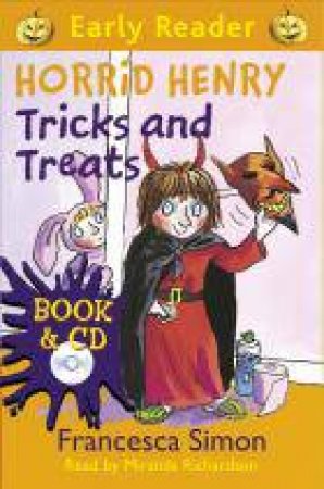 Early Reader: Horrid Henry: Horrid Henry Tricks and Treats by Francesca Simon