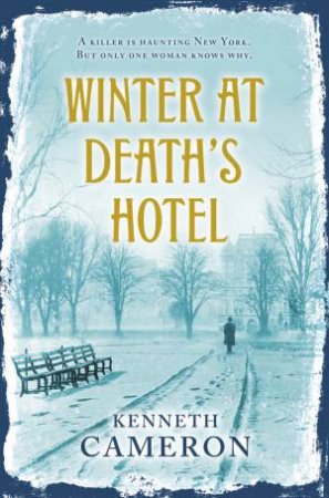 Winter at Death's Hotel by Kenneth Cameron