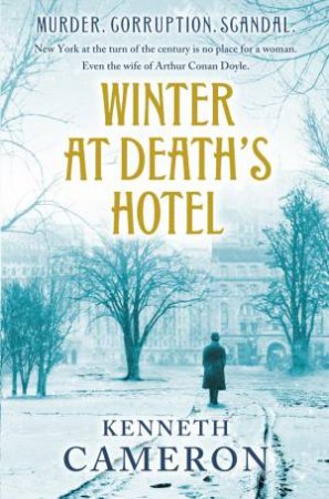 Winter at Death's Hotel by Kenneth Cameron