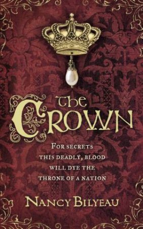 The Crown by Nancy Bilyeau