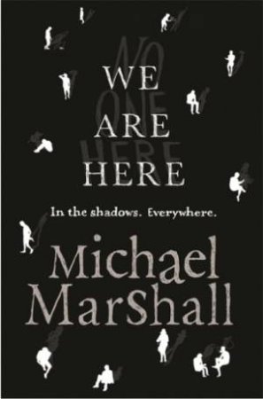 We Are Here by Michael Marshall